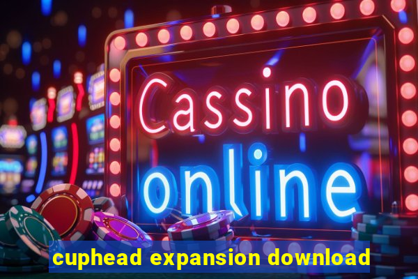 cuphead expansion download